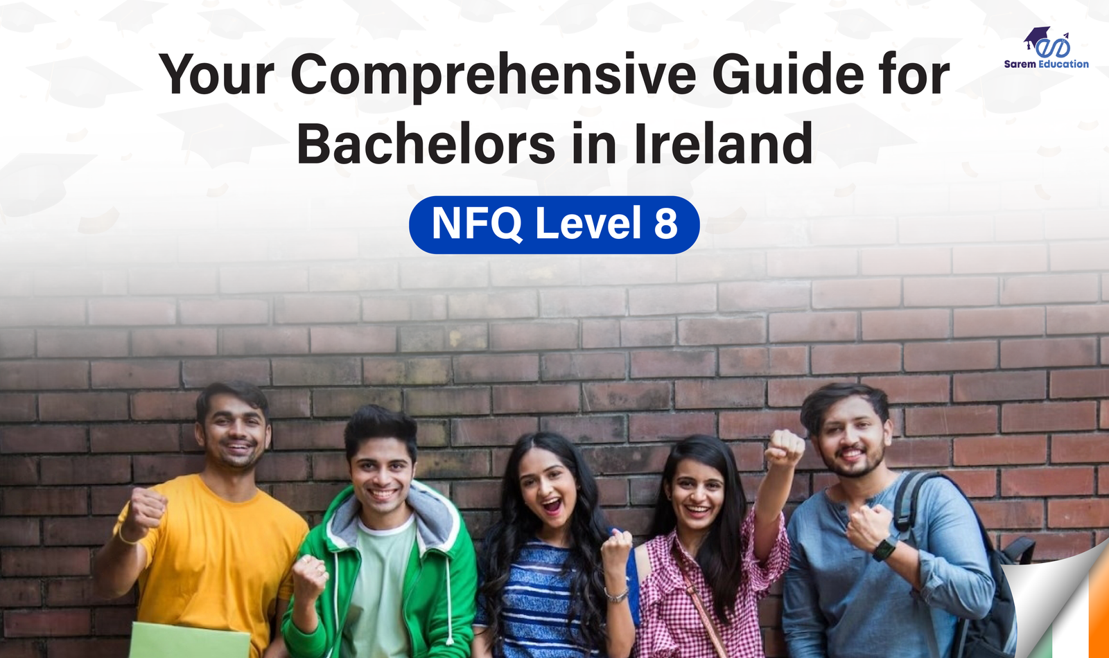 Guide to Bachelor’s in Ireland for International Students [2024]