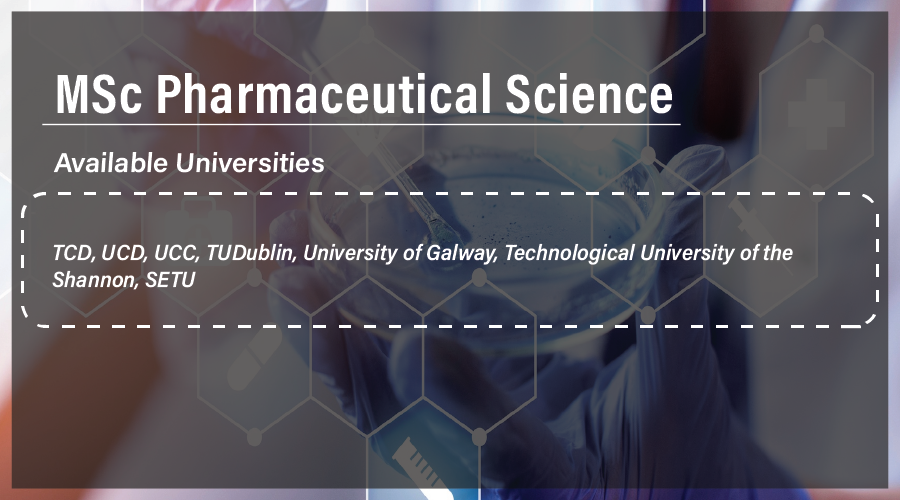 MSc Pharmaceutical Science in Ireland